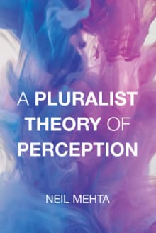 Book cover of A Pluralist Theory of Perception