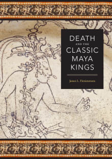 Book cover of Death and the Classic Maya Kings