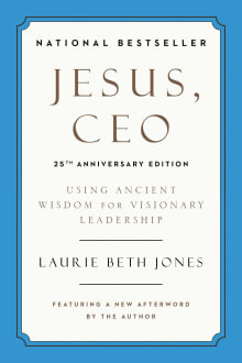 Book cover of Jesus, CEO: Using Ancient Wisdom for Visionary Leadership