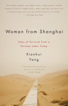 Book cover of Woman from Shanghai: Tales of Survival from a Chinese Labor Camp