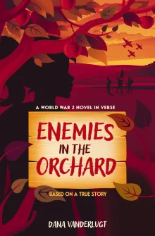 Book cover of Enemies in the Orchard: A World War 2 Novel in Verse