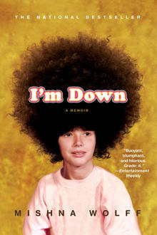 Book cover of I'm Down: A Memoir