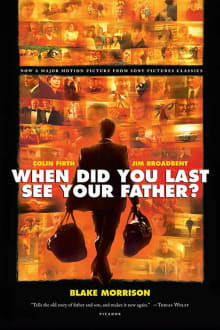 Book cover of When Did You Last See Your Father?: A Son's Memoir of Love and Loss