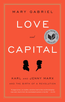 Book cover of Love and Capital: Karl and Jenny Marx and the Birth of a Revolution