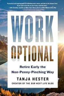 Book cover of Work Optional: Retire Early the Non-Penny-Pinching Way