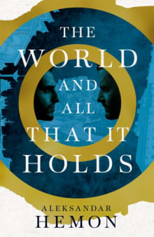 Book cover of The World and All That It Holds