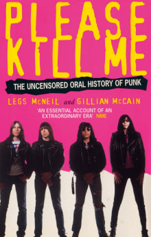 Book cover of Please Kill Me: The Uncensored Oral History of Punk