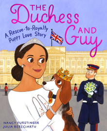 Book cover of The Duchess and Guy: A Rescue-To-Royalty Puppy Love Story