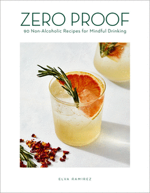 Book cover of Zero Proof: 90 Non-Alcoholic Recipes for Mindful Drinking