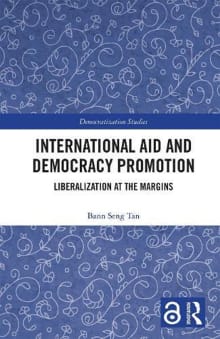 Book cover of International Aid and Democracy Promotion: Liberalization at the Margins