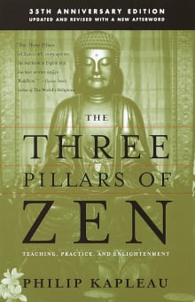 Book cover of The Three Pillars of Zen: Teaching, Practice, and Enlightenment