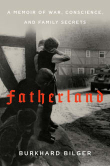 Book cover of Fatherland: A Memoir of War, Conscience, and Family Secrets