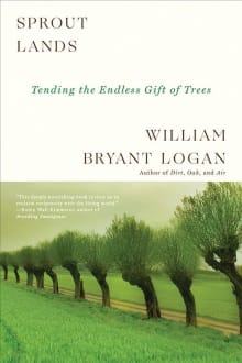 Book cover of Sprout Lands: Tending the Endless Gift of Trees