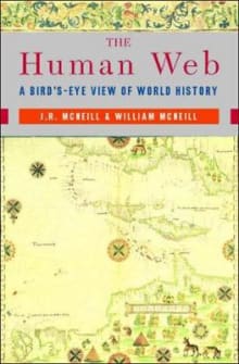 Book cover of The Human Web: A Bird's-Eye View of World History