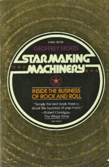 Book cover of Star-Making Machinery: Inside the Business of Rock and Roll