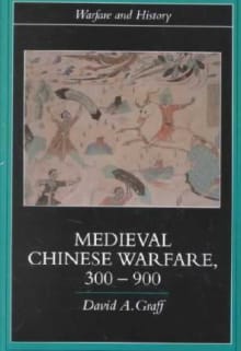 Book cover of Medieval Chinese Warfare 300-900