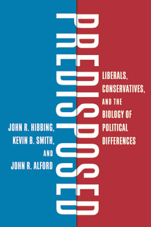 Book cover of Predisposed: Liberals, Conservatives, and the Biology of Political Differences