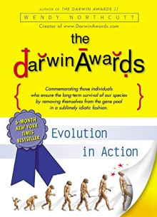 Book cover of The Darwin Awards: Evolution in Action