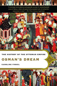 Book cover of Osman's Dream: The History of the Ottoman Empire