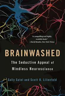 Book cover of Brainwashed: The Seductive Appeal of Mindless Neuroscience