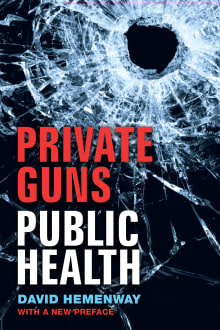 Book cover of Private Guns, Public Health