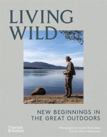 Book cover of Living Wild: New Beginnings in the Great Outdoors