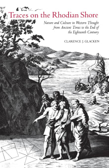 Book cover of Traces on the Rhodian Shore: Nature and Culture in Western Thought from Ancient Times to the End of the Eighteenth Century