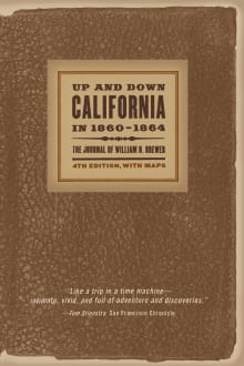 Book cover of Up and Down California in 1860-1864: The Journal of William H. Brewer