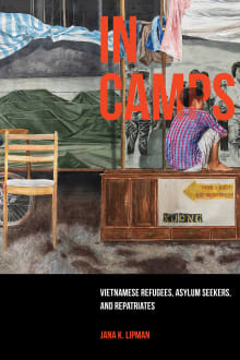 Book cover of In Camps: Vietnamese Refugees, Asylum Seekers, and Repatriates
