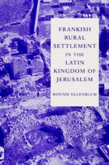Book cover of Frankish Rural Settlement in the Latin Kingdom of Jerusalem