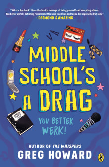 Book cover of Middle School's a Drag, You Better Werk!