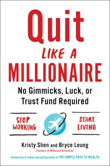 Book cover of Quit Like a Millionaire: No Gimmicks, Luck, or Trust Fund Required