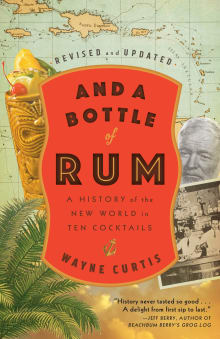 Book cover of And a Bottle of Rum: A History of the New World in Ten Cocktails
