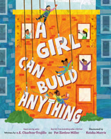 Book cover of A Girl Can Build Anything