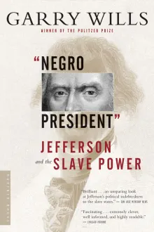 Book cover of Negro President: Jefferson and the Slave Power