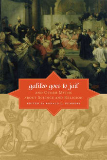 Book cover of Galileo Goes to Jail and Other Myths About Science and Religion