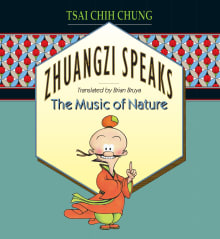 Book cover of Zhuangzi Speaks: The Music of Nature