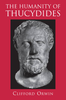 Book cover of The Humanity of Thucydides