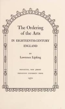 Book cover of The Ordering of the Arts in Eighteenth-Century England