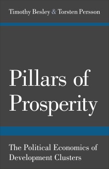 Book cover of Pillars of Prosperity: The Political Economics of Development Clusters