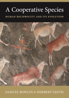 Book cover of A Cooperative Species: Human Reciprocity and Its Evolution