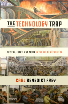 Book cover of The Technology Trap: Capital, Labor, and Power in the Age of Automation