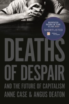 Book cover of Deaths of Despair and the Future of Capitalism