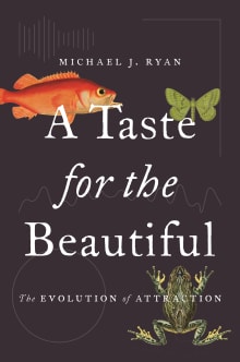 Book cover of A Taste for the Beautiful: The Evolution of Attraction