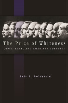 Book cover of The Price of Whiteness: Jews, Race, and American Identity