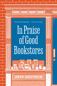 Book cover of In Praise of Good Bookstores