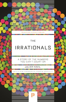 Book cover of The Irrationals: A Story of the Numbers You Can't Count On