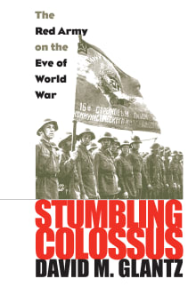 Book cover of Stumbling Colossus: The Red Army on the Eve of World War