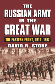 Book cover of The Russian Army in the Great War: The Eastern Front, 1914-1917