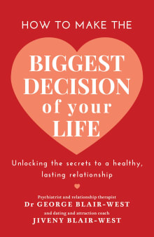 Book cover of How to Make the Biggest Decision of Your Life